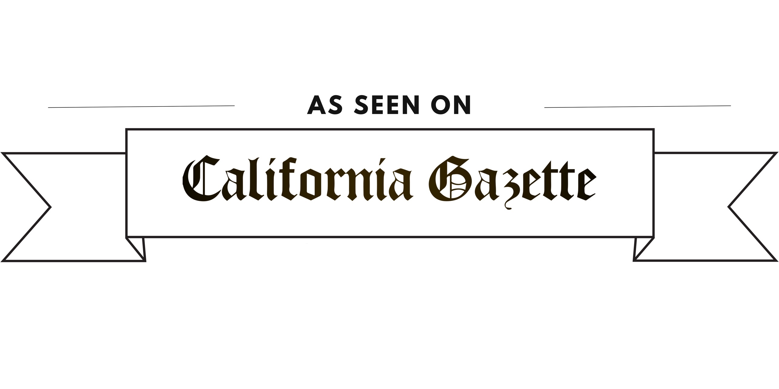 As seen on California Gazette